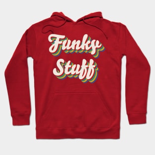 Funky Stuff Hoodie